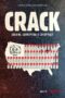 Crack Cocaine, Corruption & Conspiracy