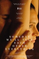 Someday Well Tell Each Other Everything (2023)